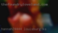 Hannah24444 Louisburg KS